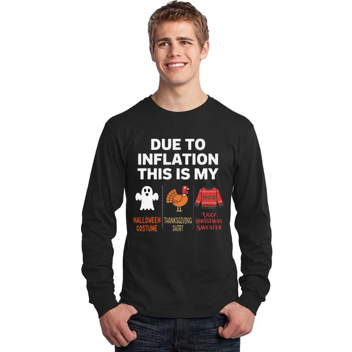 Due To Inflation This Is My Halloween Costume Gift Tall Long Sleeve T-Shirt