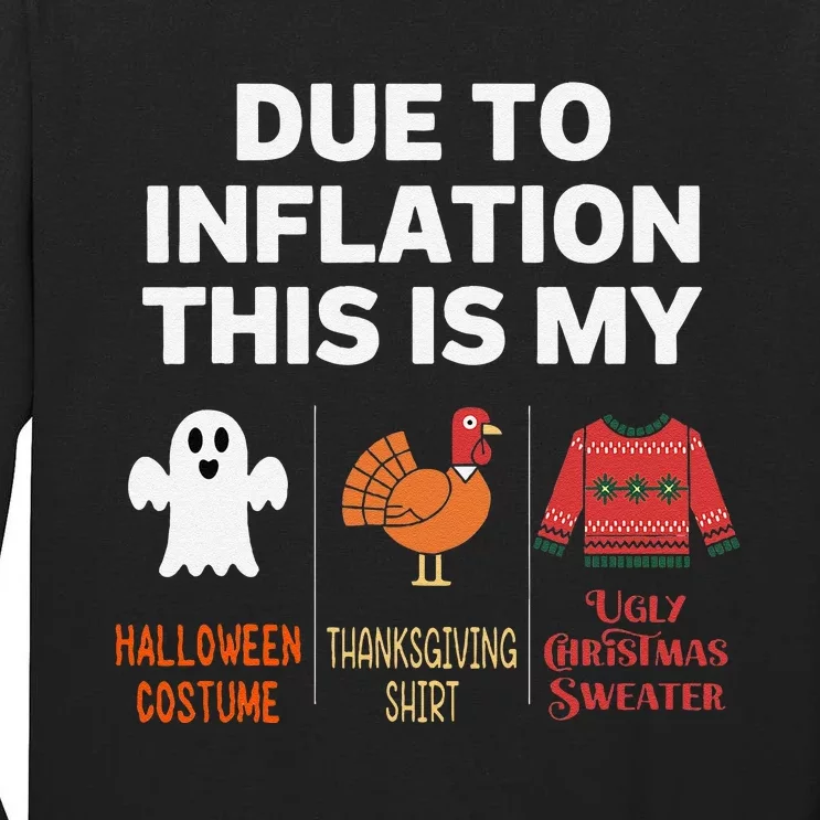 Due To Inflation This Is My Halloween Costume Gift Tall Long Sleeve T-Shirt