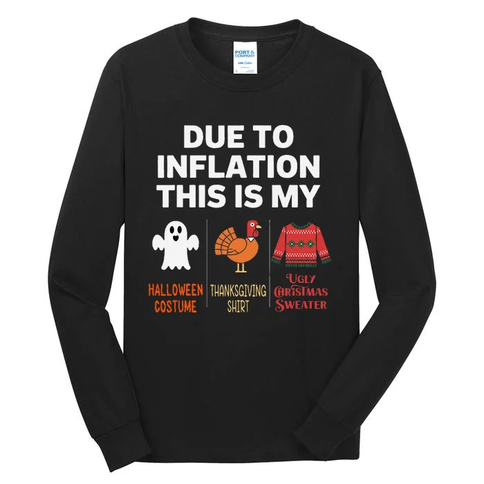 Due To Inflation This Is My Halloween Costume Gift Tall Long Sleeve T-Shirt