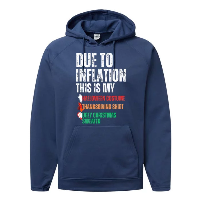 Due To Inflation This Is My Halloween Thanksgiving Christmas Performance Fleece Hoodie