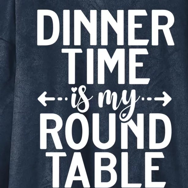 Dinner Time Is My Round Table Knight Gift Hooded Wearable Blanket