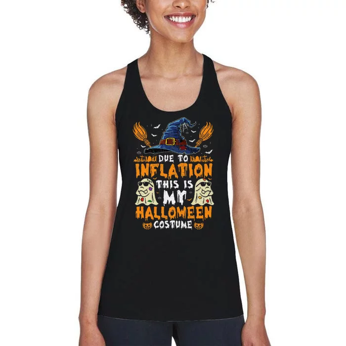 Due To Inflation This Is My Halloween Costume Gift Women's Racerback Tank