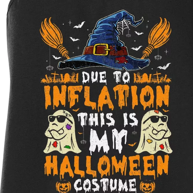 Due To Inflation This Is My Halloween Costume Gift Women's Racerback Tank