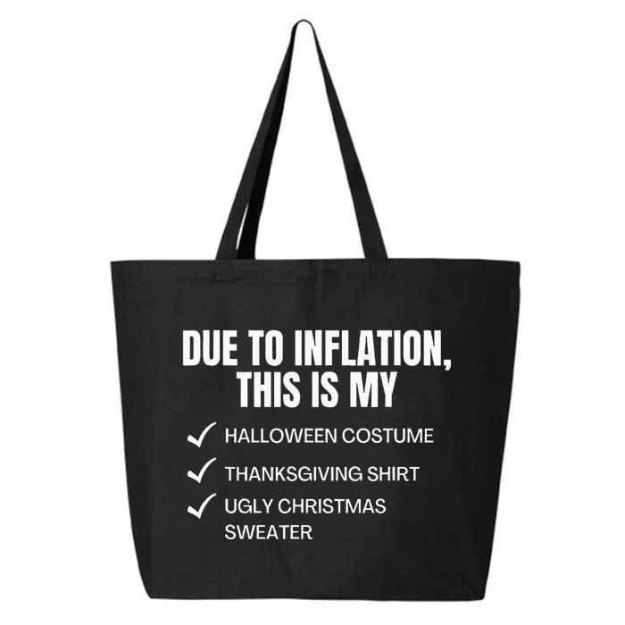 Due To Inflation This Is My Halloween Tday Christmas 25L Jumbo Tote