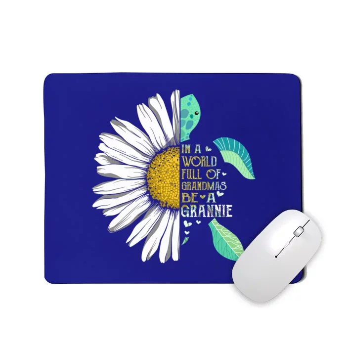 Daisy Turtle In A World Full Of Grandmas Be A Grannie Gift Mousepad