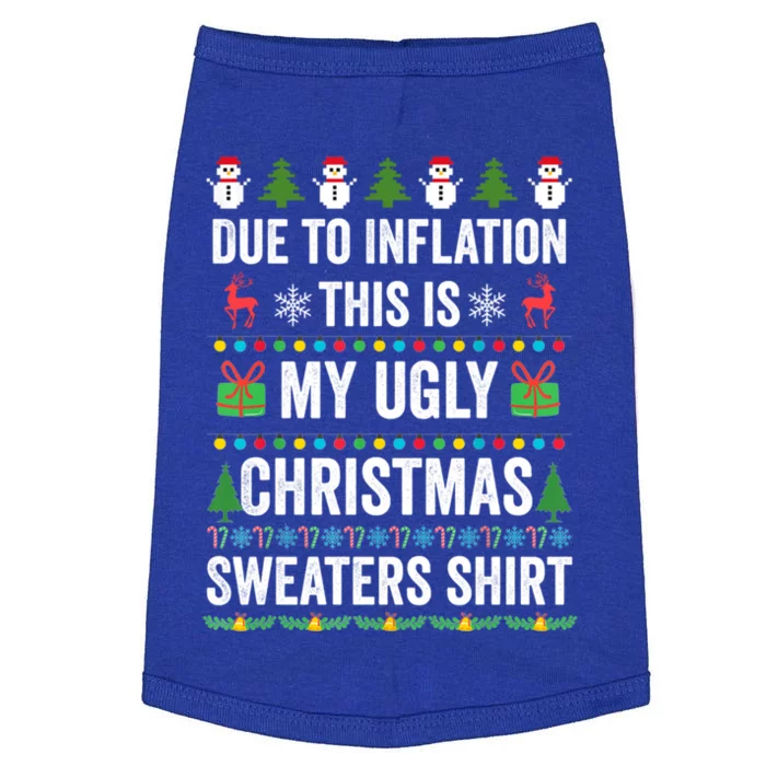 Due To Inflation This Is My Ugly Christmas Sweaters Gift Doggie Tank