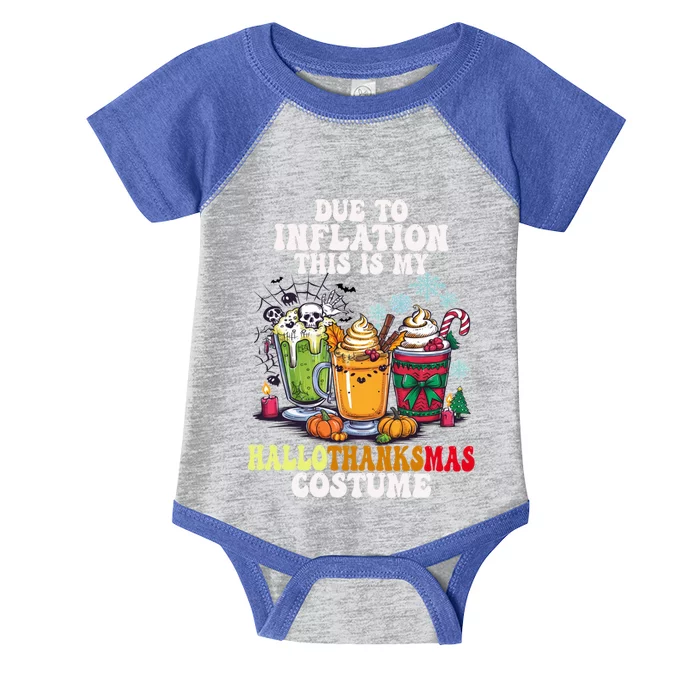 Due To Inflation This Is My Hallothanksmas Costume Funny Gift Infant Baby Jersey Bodysuit