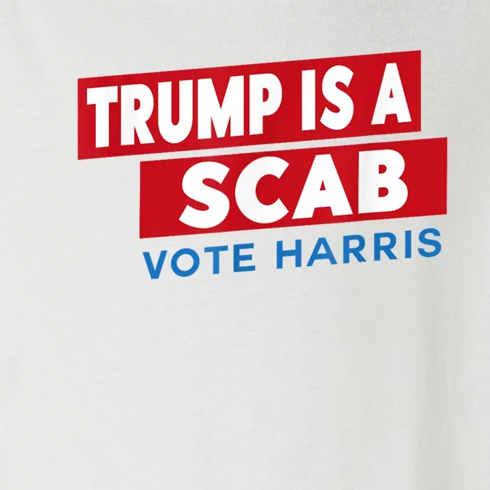 Donald Trump Is A Scab Vote Harris Toddler Long Sleeve Shirt