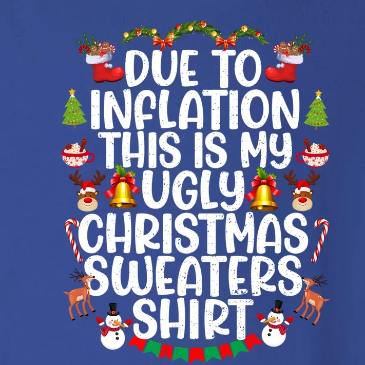 Due To Inflation This Is My Ugly Xmas Sweater Christmas Great Gift Toddler Long Sleeve Shirt