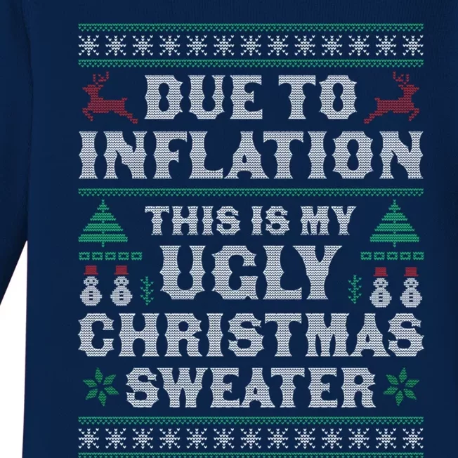 Due To Inflation This Is My Ugly Sweater For Christmas Xmas Cute Gift Baby Long Sleeve Bodysuit