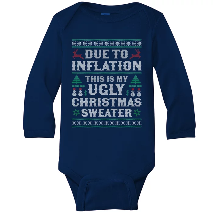 Due To Inflation This Is My Ugly Sweater For Christmas Xmas Cute Gift Baby Long Sleeve Bodysuit