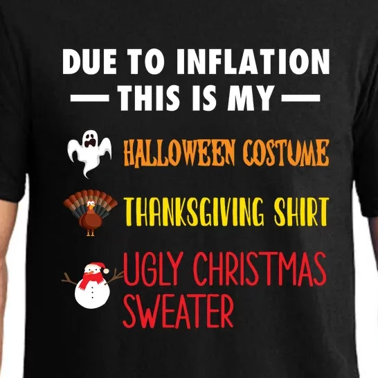 Due To Inflation This Is My Halloween Thanksgiving Christmas Pajama Set