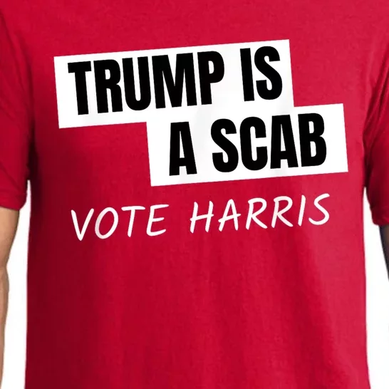 Donald Trump Is A Scab Vote Harris Pajama Set