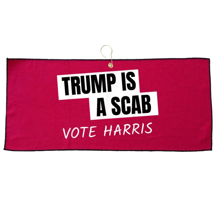 Donald Trump Is A Scab Vote Harris Large Microfiber Waffle Golf Towel