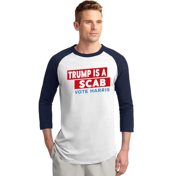 Donald Trump Is A Scab Vote Harris Baseball Sleeve Shirt