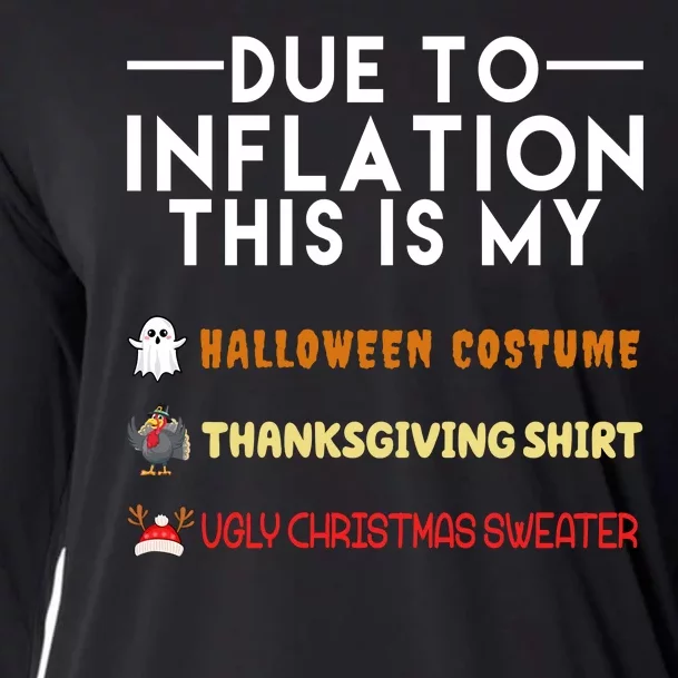 Due To Inflation This Is My Halloween Thanksgiving And Ugly Christmas Cooling Performance Long Sleeve Crew