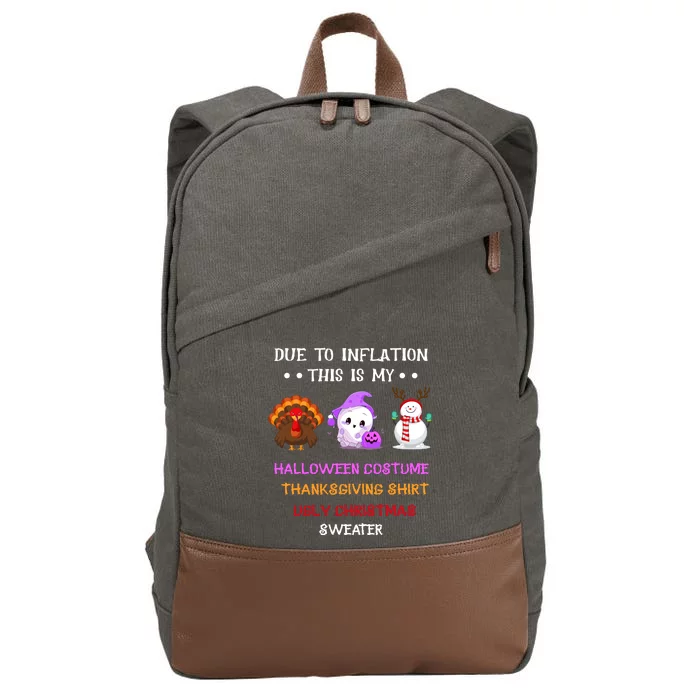 Due To Inflation This Is My Halloween Thanksgiving Christmas Cotton Canvas Backpack