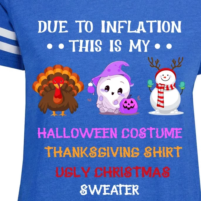 Due To Inflation This Is My Halloween Thanksgiving Christmas Enza Ladies Jersey Football T-Shirt