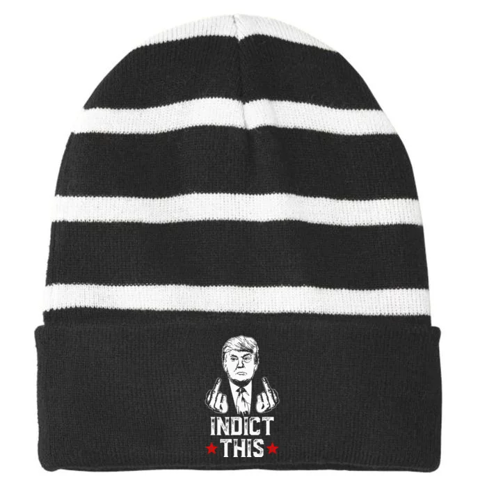 Donald Trump Indict This Political Arrest For Republican Striped Beanie with Solid Band