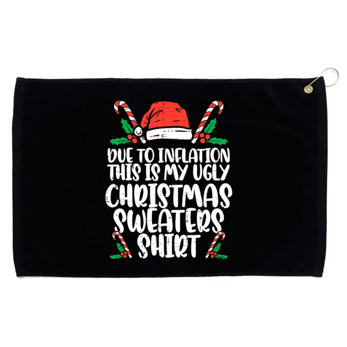 Due To Inflation Funny Christmas Sweater Xmas Grommeted Golf Towel