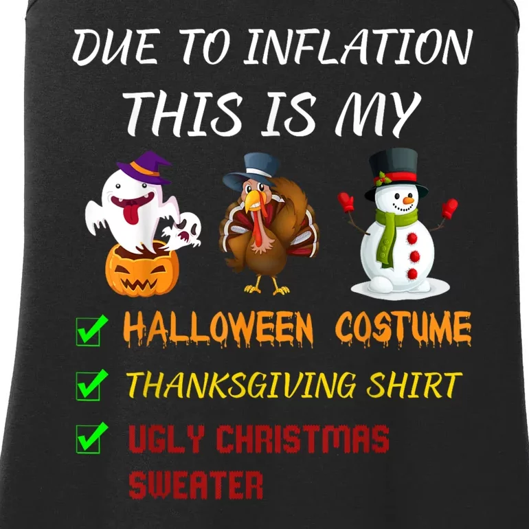 Due To Inflation This Is My Halloween Thanksgiving Christmas Ladies Essential Tank