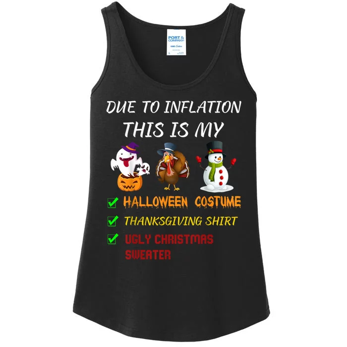 Due To Inflation This Is My Halloween Thanksgiving Christmas Ladies Essential Tank