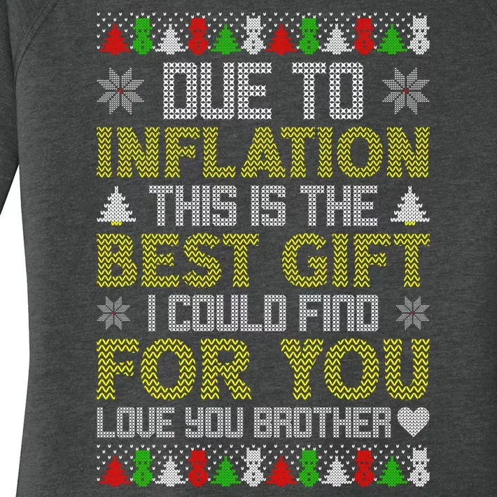 Due To Inflation This Is The Best Gift Love You Brother Ugly Christmas Women's Perfect Tri Tunic Long Sleeve Shirt