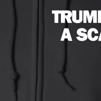 Donald Trump Is A Scab Full Zip Hoodie