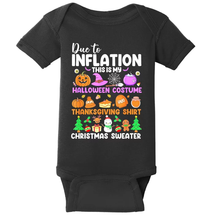 Due To Inflation This Is My Funny Halloween Costume Baby Bodysuit