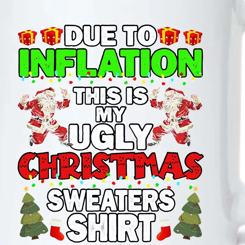 Due To Inflation This Is My Ugly Christmas Sweaters Funny Black Color Changing Mug