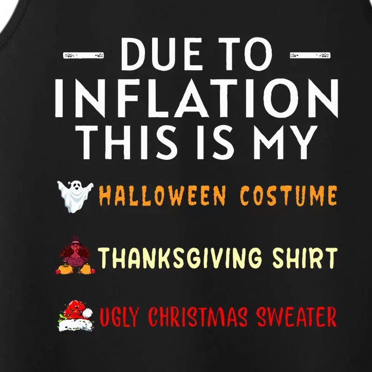 Due To Inflation This Is My Halloween Thanksgiving Xmas Performance Tank