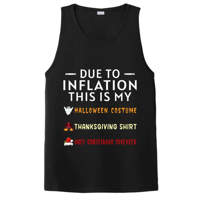 Due To Inflation This Is My Halloween Thanksgiving Xmas Performance Tank