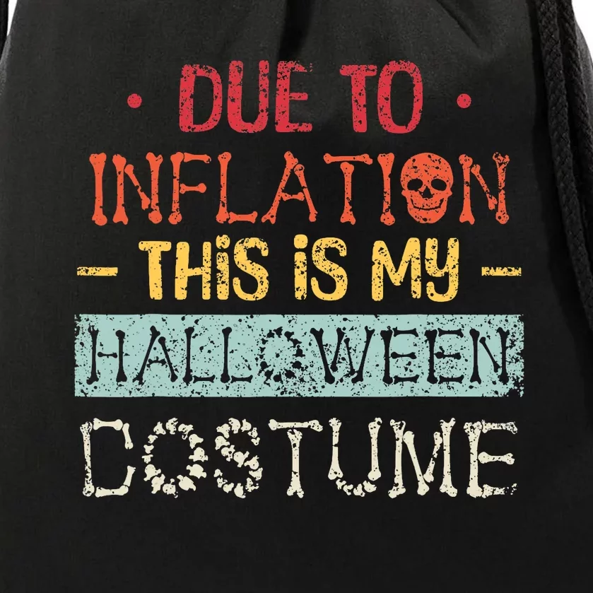 Due To Inflation This Is My Horror Halloween Costume Drawstring Bag