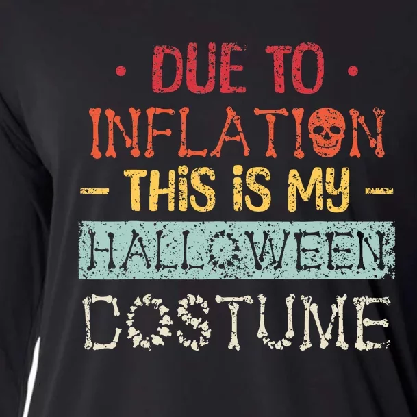 Due To Inflation This Is My Horror Halloween Costume Cooling Performance Long Sleeve Crew