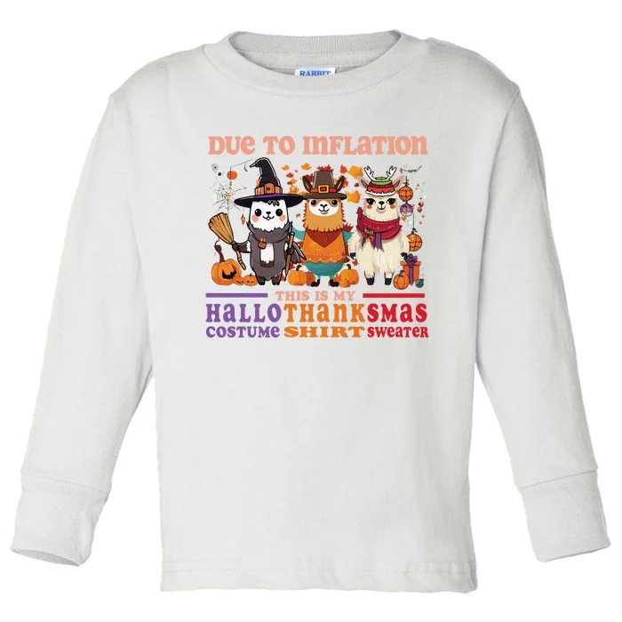 Due To Inflation Halloween Thanksgiving Ugly Christmas Llama Sweat Toddler Long Sleeve Shirt