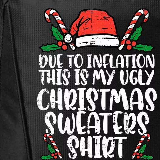 Due To Inflation Funny Christmas Sweater Xmas City Backpack