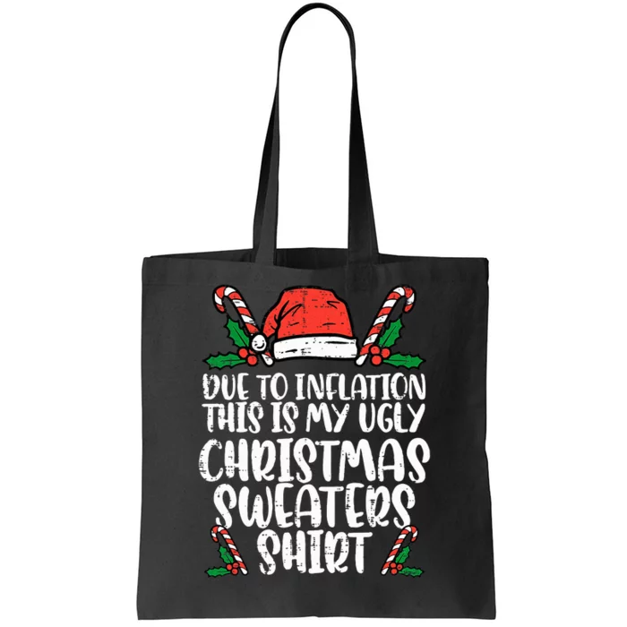 Due To Inflation Funny Christmas Sweater Xmas Tote Bag