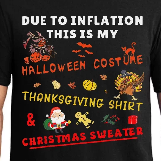 Due To Inflation This Is My Funny Halloween Christmas Pajama Set