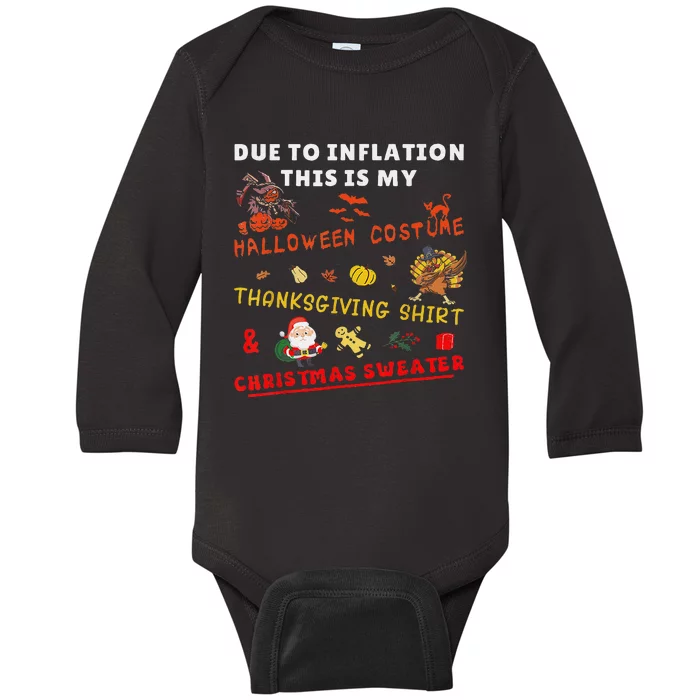 Due To Inflation This Is My Funny Halloween Christmas Baby Long Sleeve Bodysuit