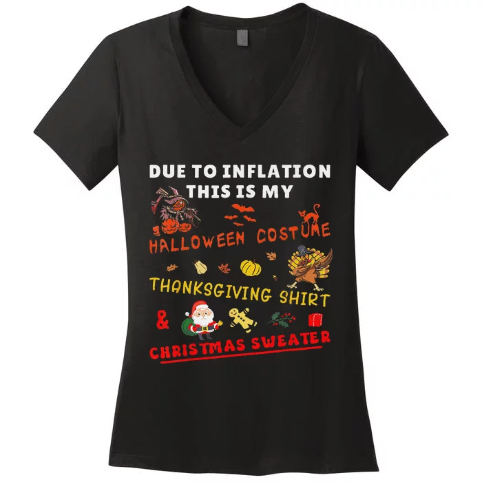 Due To Inflation This Is My Funny Halloween Christmas Women's V-Neck T-Shirt