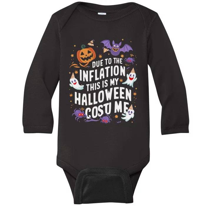 Due To Inflation This Is My Halloween Baby Long Sleeve Bodysuit