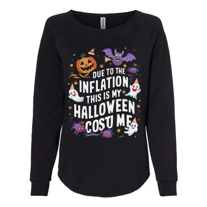 Due To Inflation This Is My Halloween Womens California Wash Sweatshirt