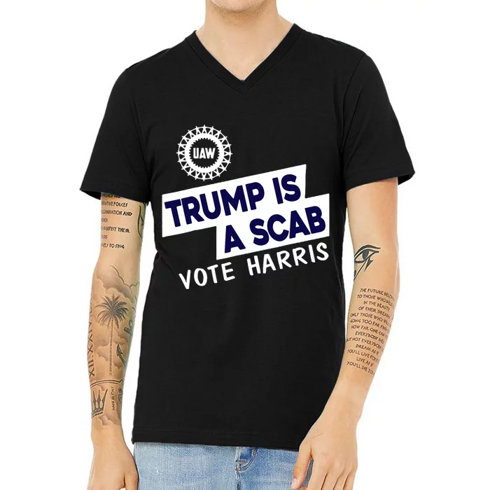 Donald Trump Is A Scab Vote Harris Anti Trump We Are Not Going Back V-Neck T-Shirt