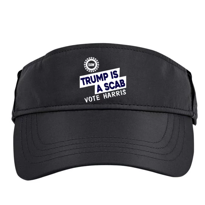 Donald Trump Is A Scab Vote Harris Anti Trump We Are Not Going Back Adult Drive Performance Visor