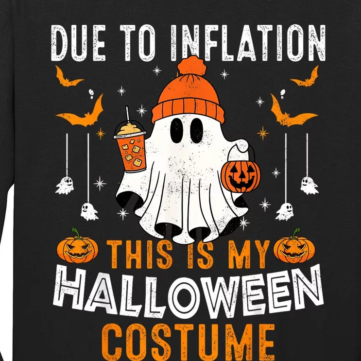 Due To Inflation This Is My Halloween Costume Funny Pumpkins Tall Long Sleeve T-Shirt