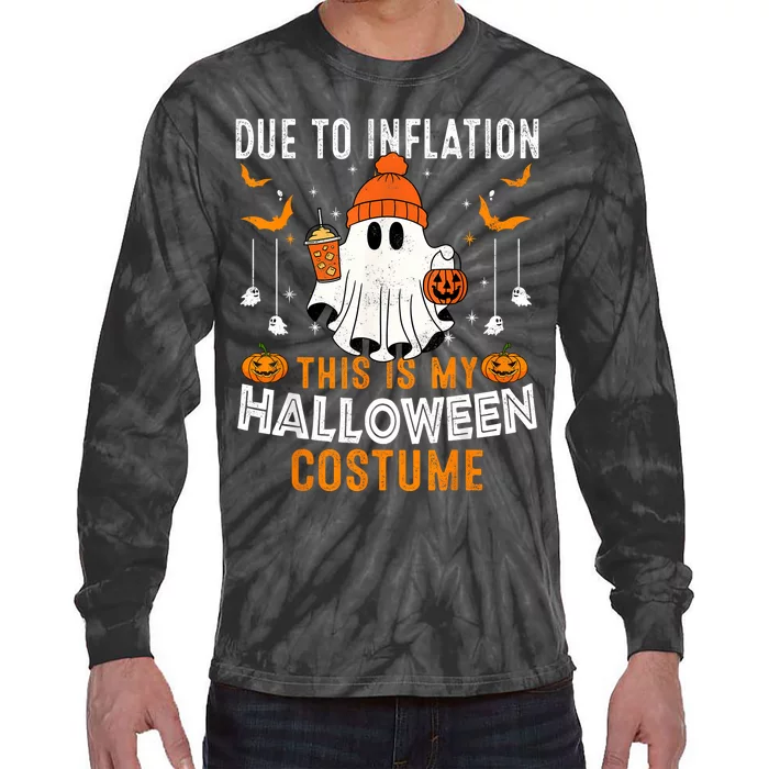 Due To Inflation This Is My Halloween Costume Funny Pumpkins Tie-Dye Long Sleeve Shirt