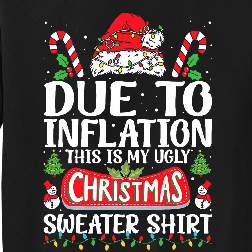 Due To Inflation Ugly Christmas Sweaters Funny Sweatshirt