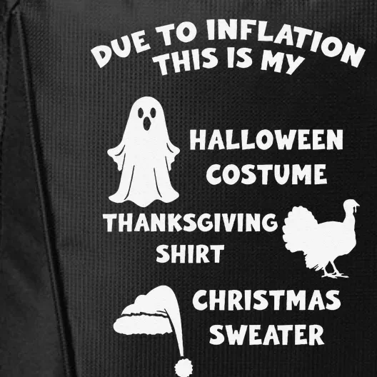 Due To Inflation Halloween Thanksgiving Christmas Sweater City Backpack