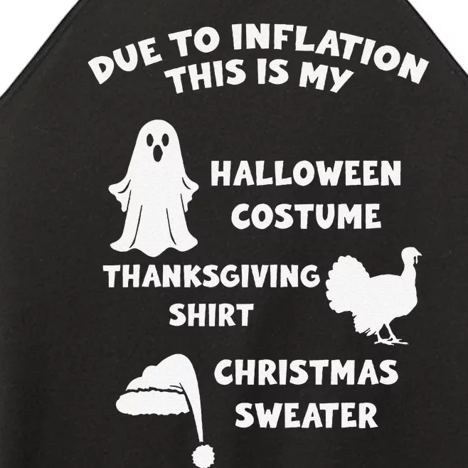 Due To Inflation Halloween Thanksgiving Christmas Sweater Women’s Perfect Tri Rocker Tank