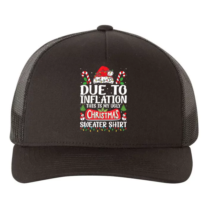 Due To Inflation Ugly Christmas Sweaters Funny Yupoong Adult 5-Panel Trucker Hat